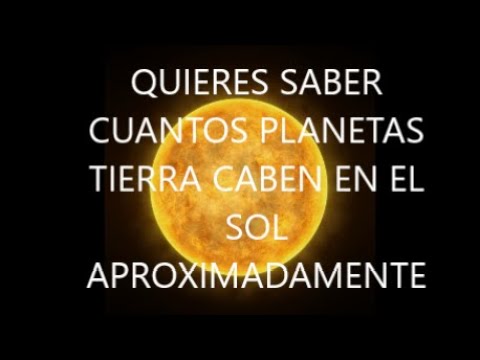 cuantas veces cabe la tierra en el sol