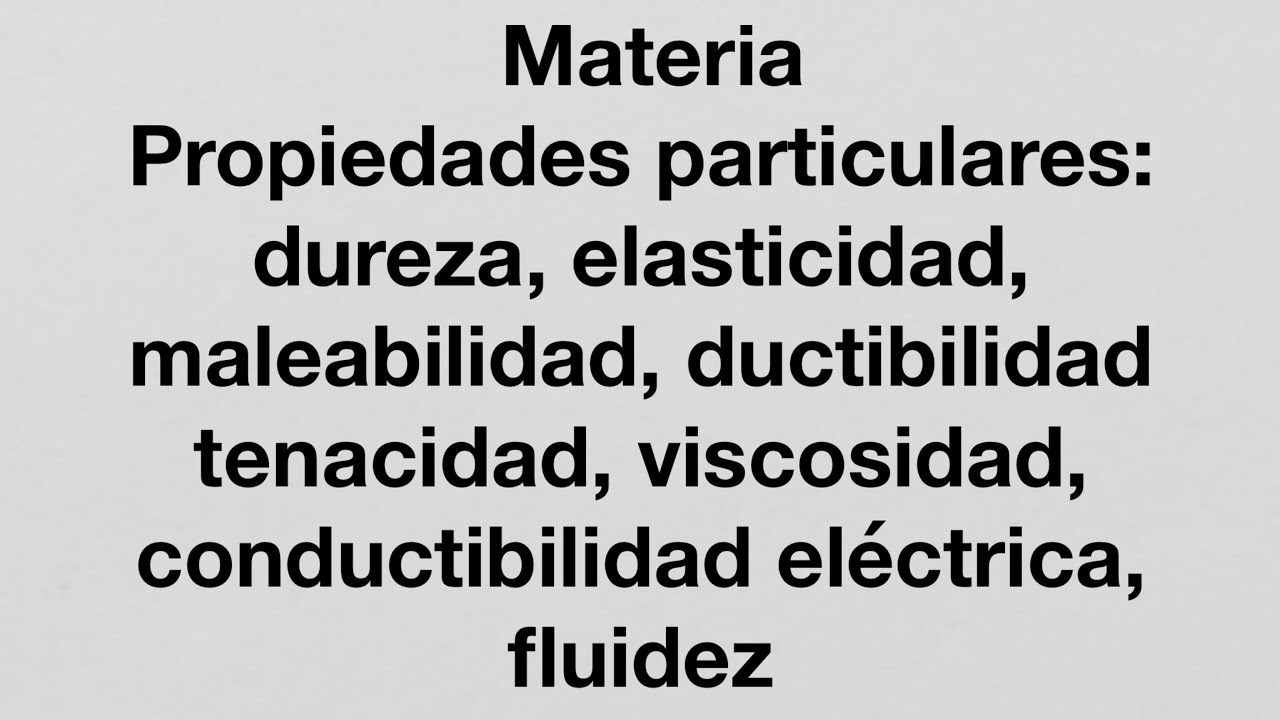 definicion de las propiedades particulares de la materia