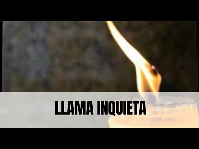 la llama de la vela se mueve mucho