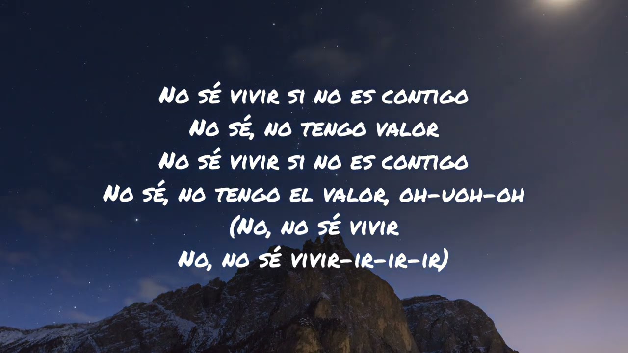 no se vivir si no es contigo letra