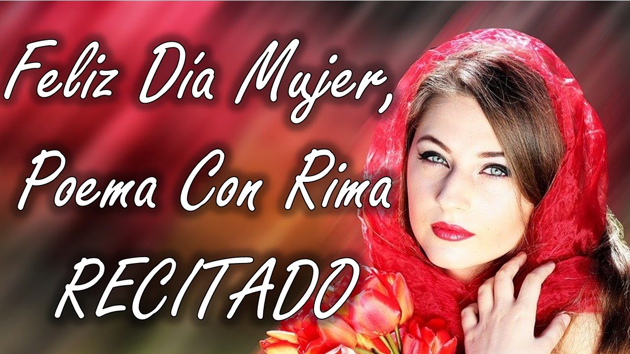 poemas para el día de la mujer cortos y bonitos