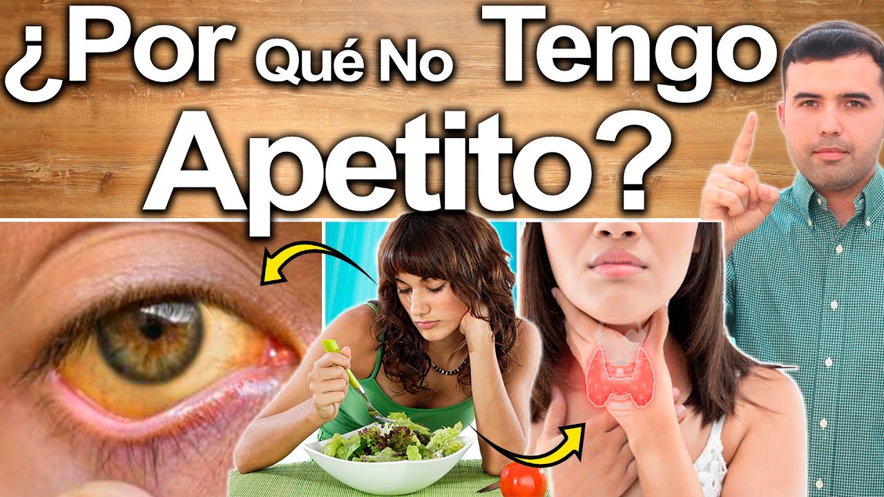 por que no me dan ganas de comer