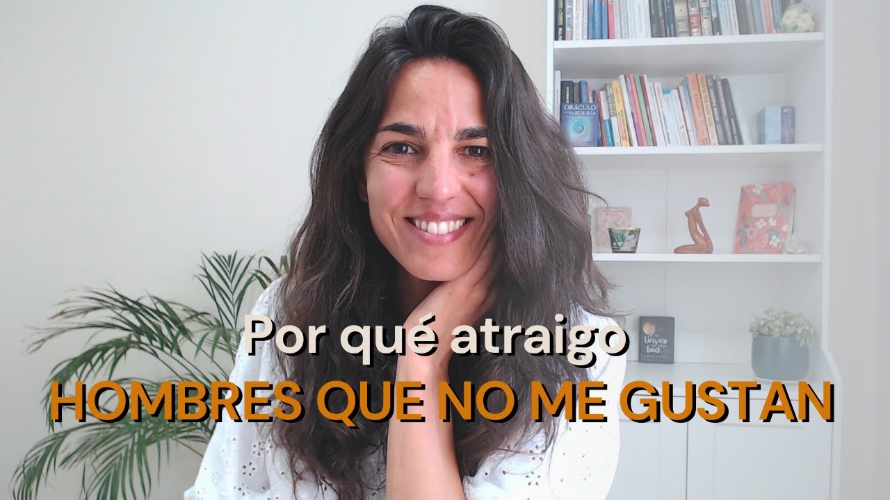 porque atraigo a hombres que no me gustan