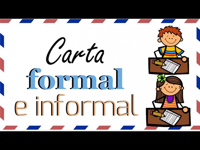 que tipo de informacion o temas abordan las cartas formales