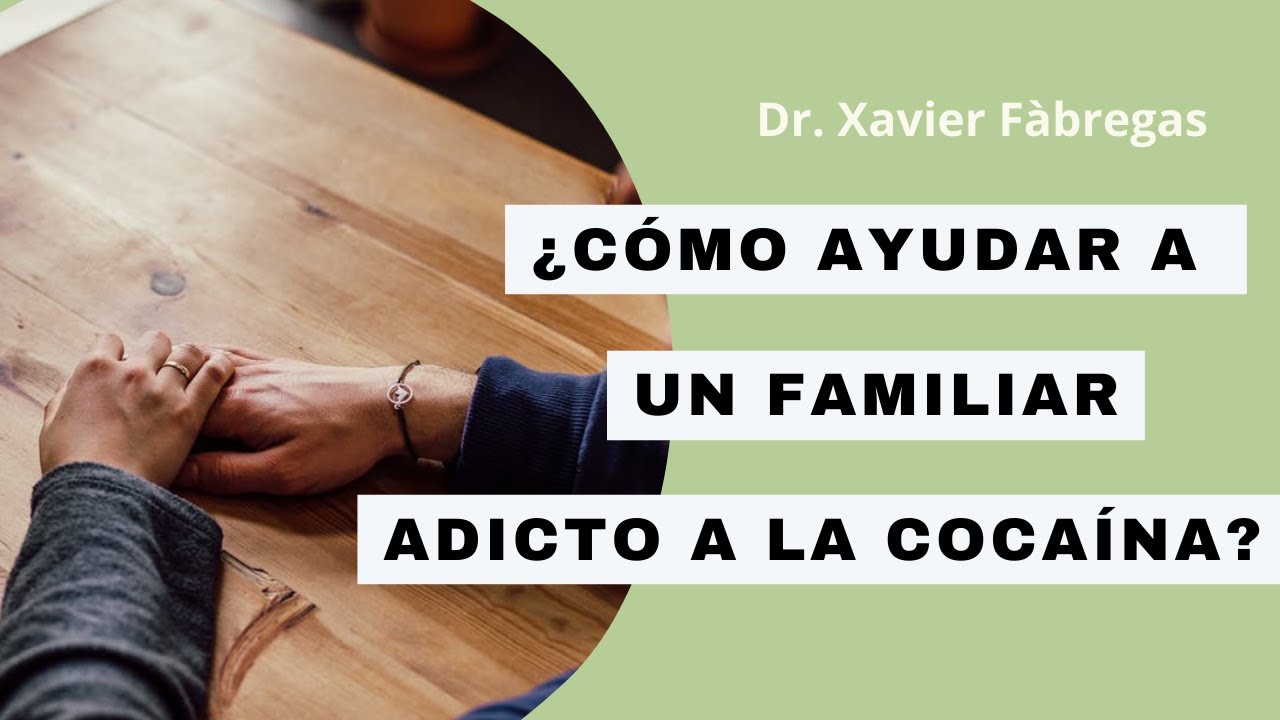 como puedo ayudar a una persona que consume cocaina
