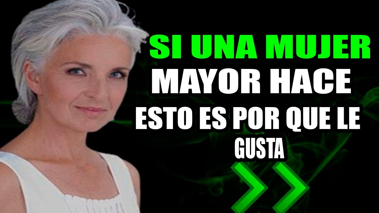 como saber si le gustas a una madura