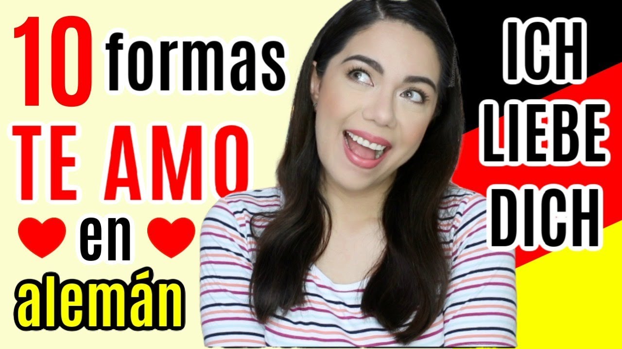 como se dice te amo mucho en aleman