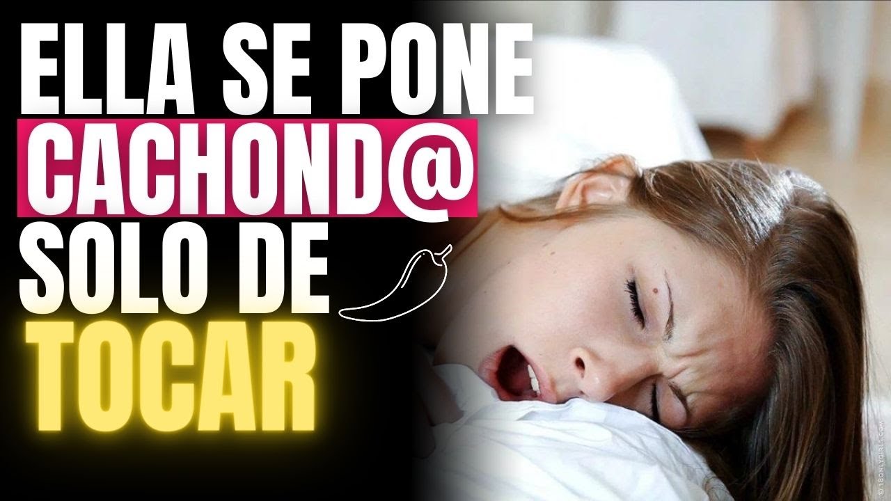 como tocar a una mujer para volverla loca