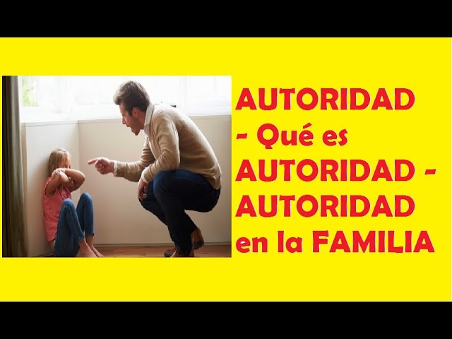cuáles son las acciones de la autoridad en la familia