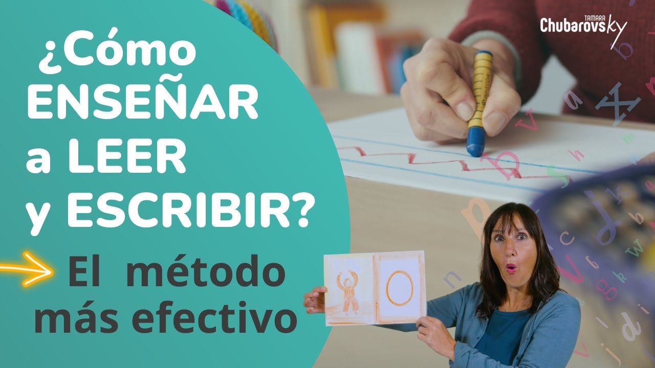 el mejor metodo para enseñar a leer y escribir