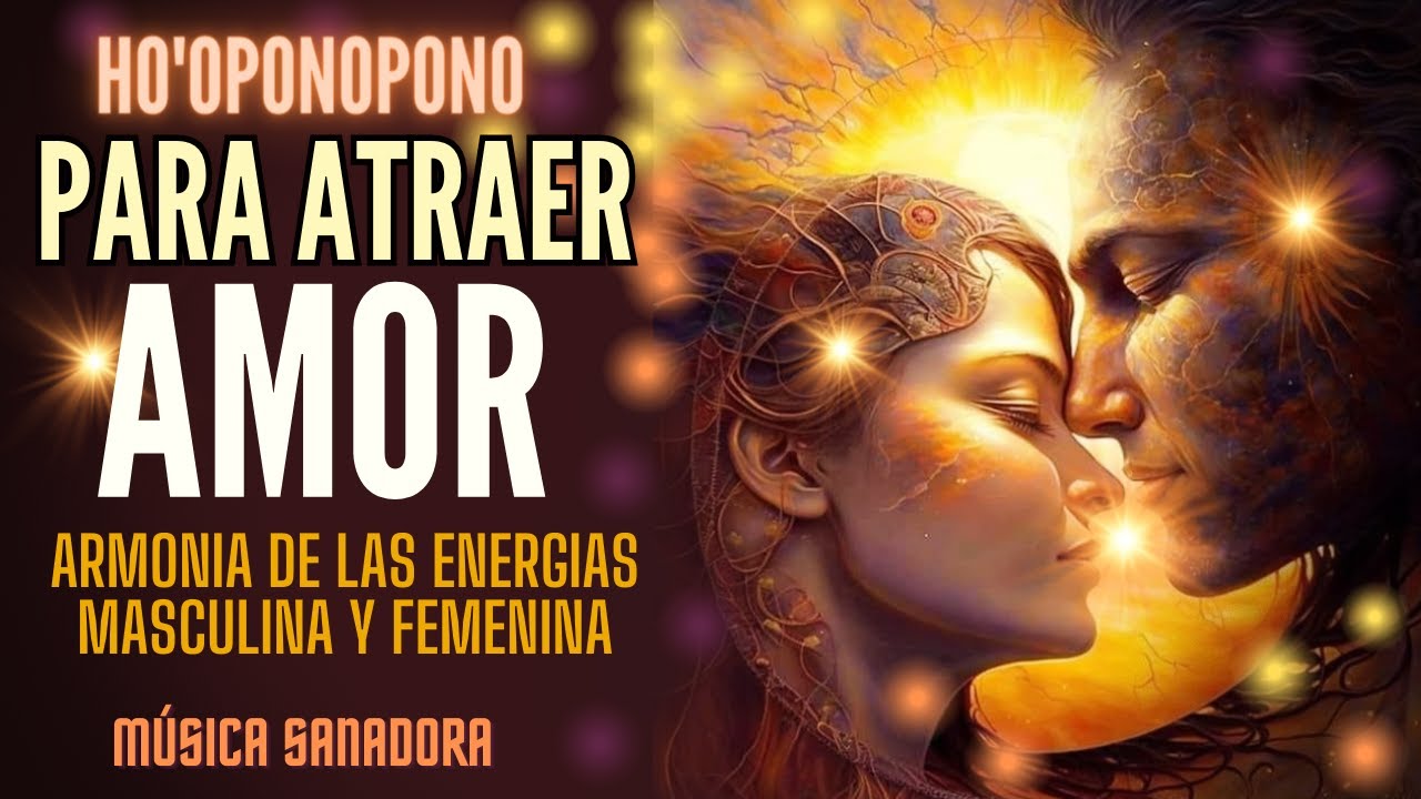 ho oponopono para atraer a la persona amada