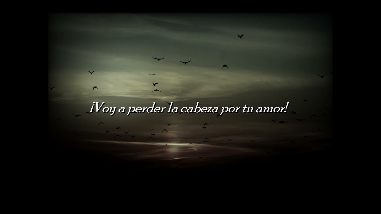 letra voy a perder la cabeza por tu amor