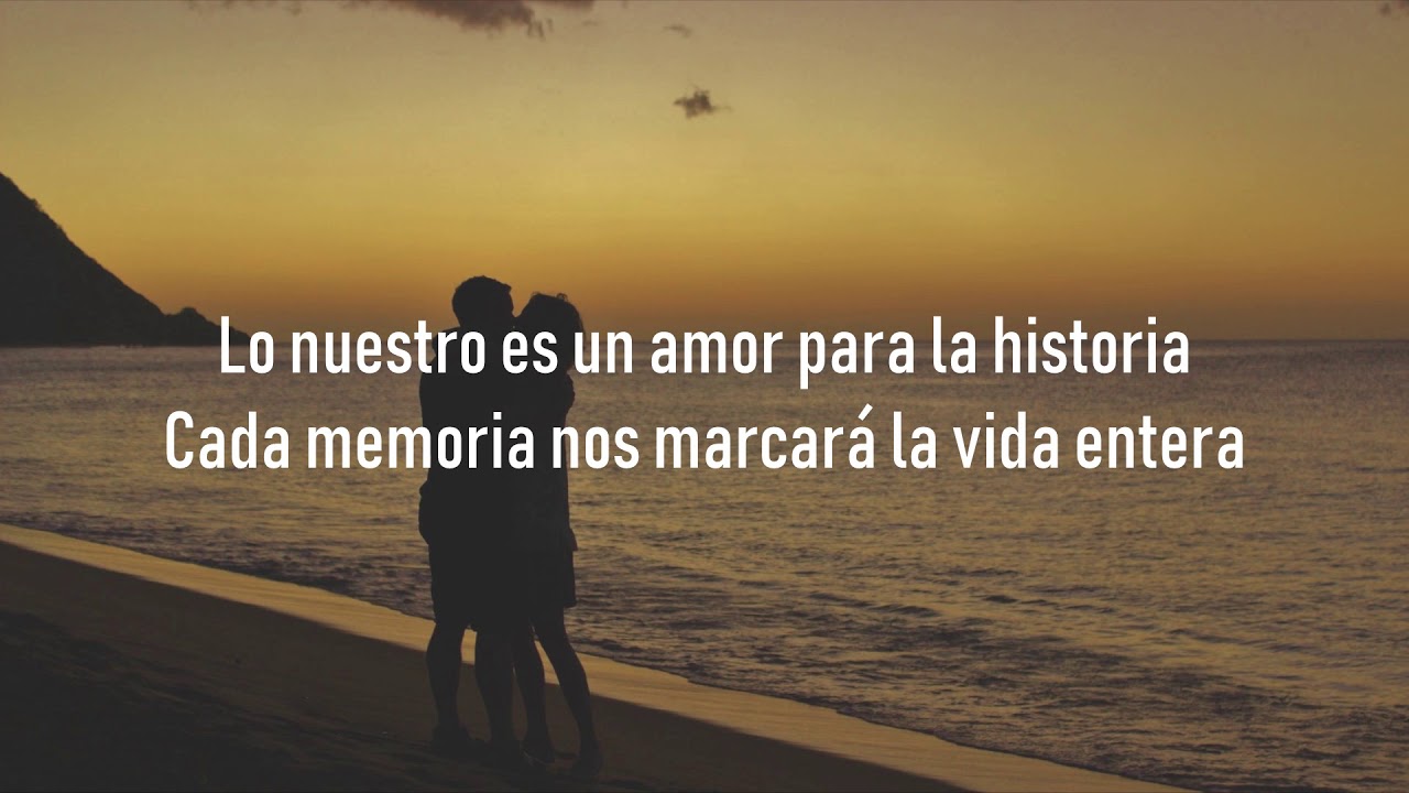lo nuestro es un amor para la historia letra