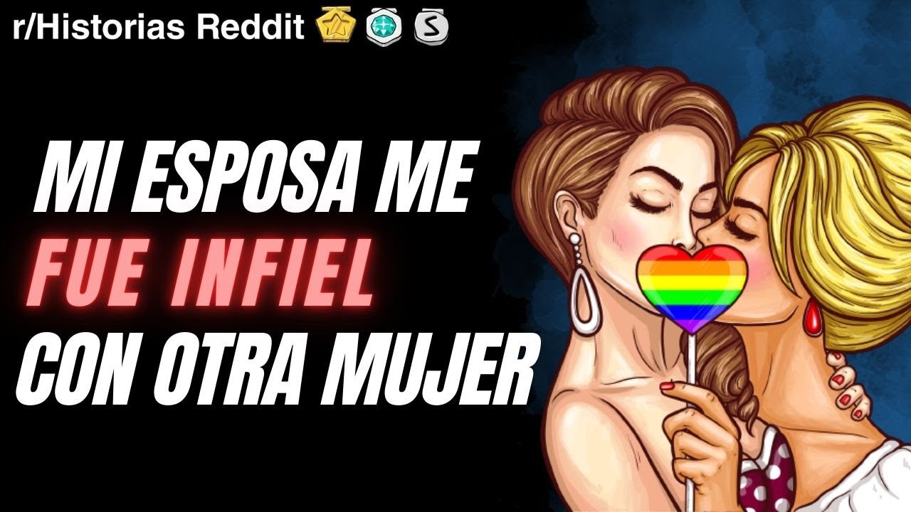 mi esposa me fue infiel con otra mujer
