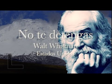 poema de walt whitman no te detengas completo