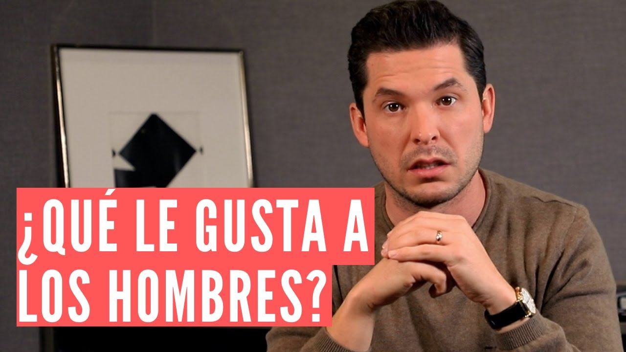 que es lo que mas atrae de un hombre