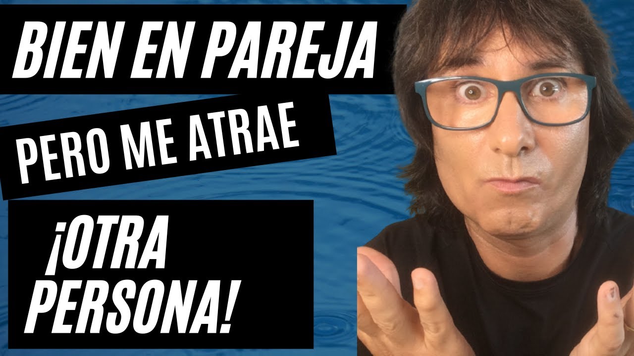 siento que a mi novio le gusta otra