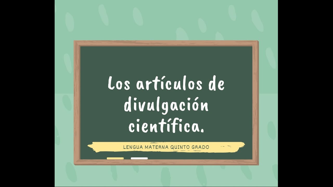 artículos de divulgación científica para niños de quinto grado