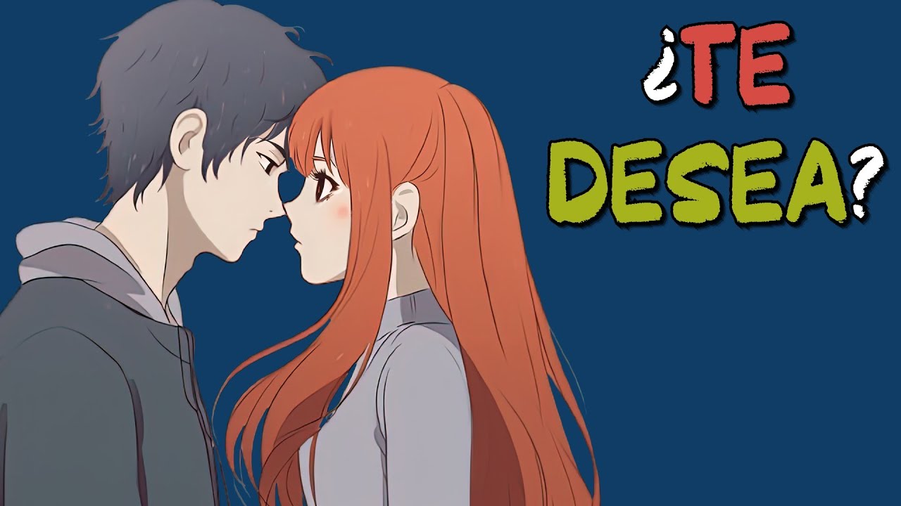 como saber si alguien quiere tener relaciones contigo
