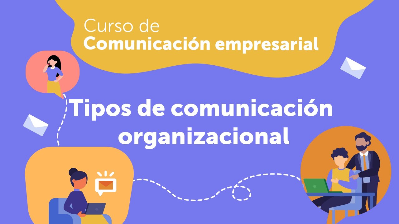 cuáles son los tipos de comunicación de una empresa