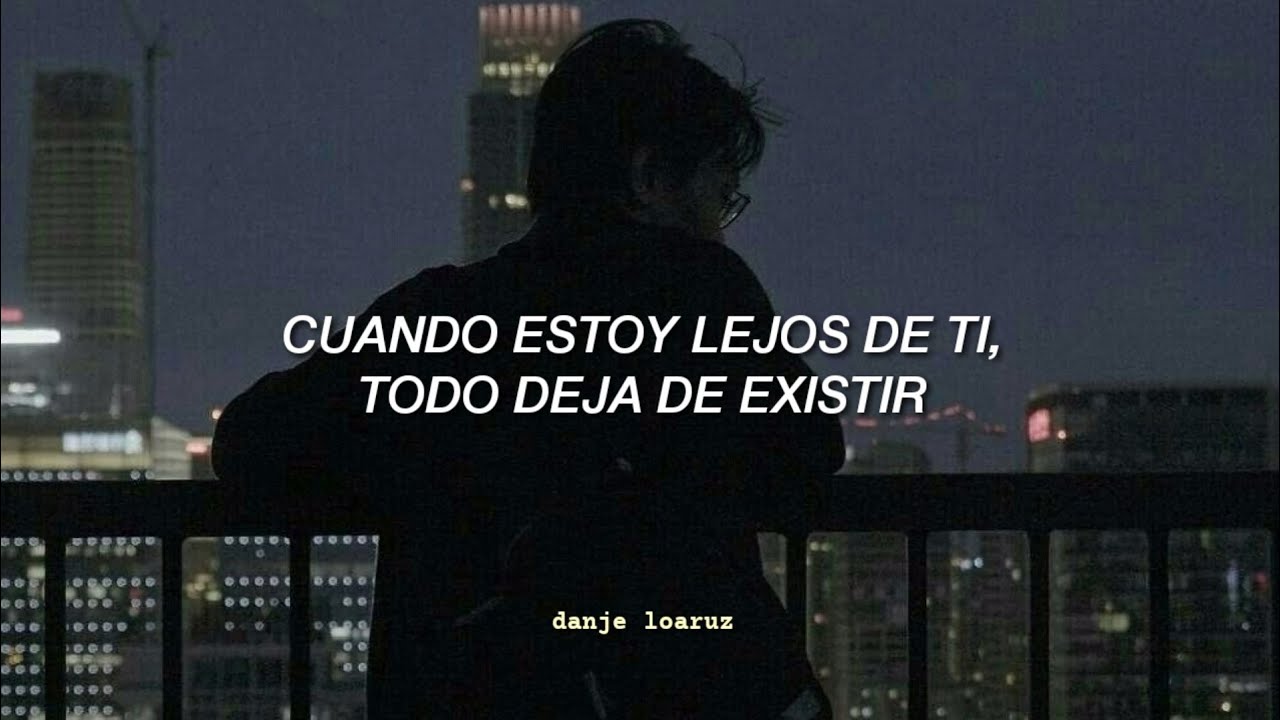 cuando estoy lejos de ti las estrellas no brillan