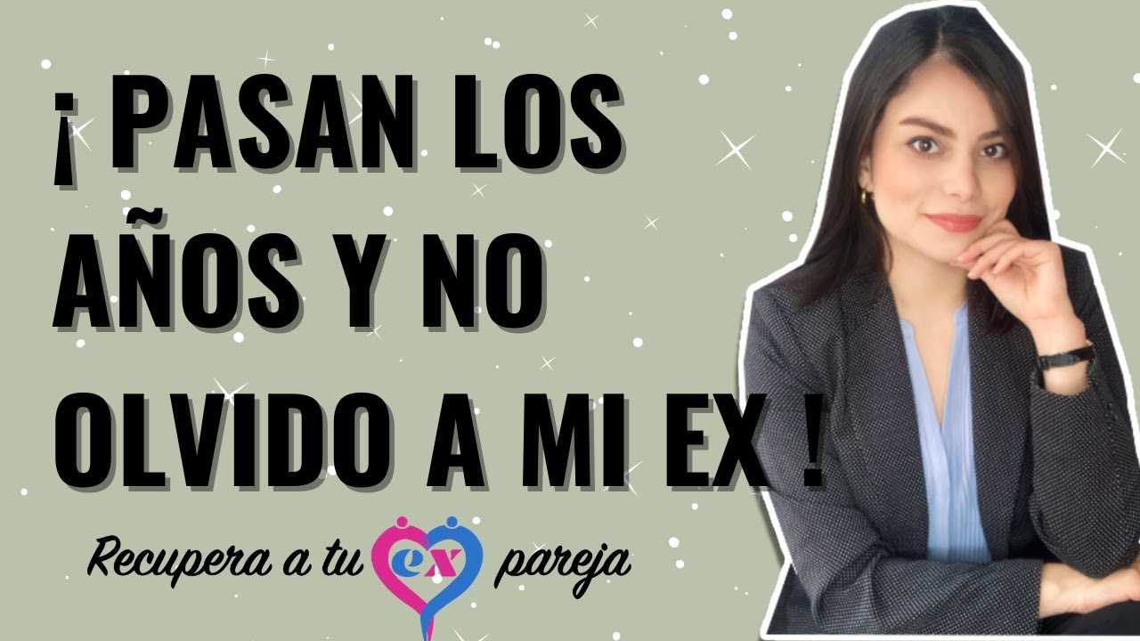 extraño a mi ex despues de 1 año