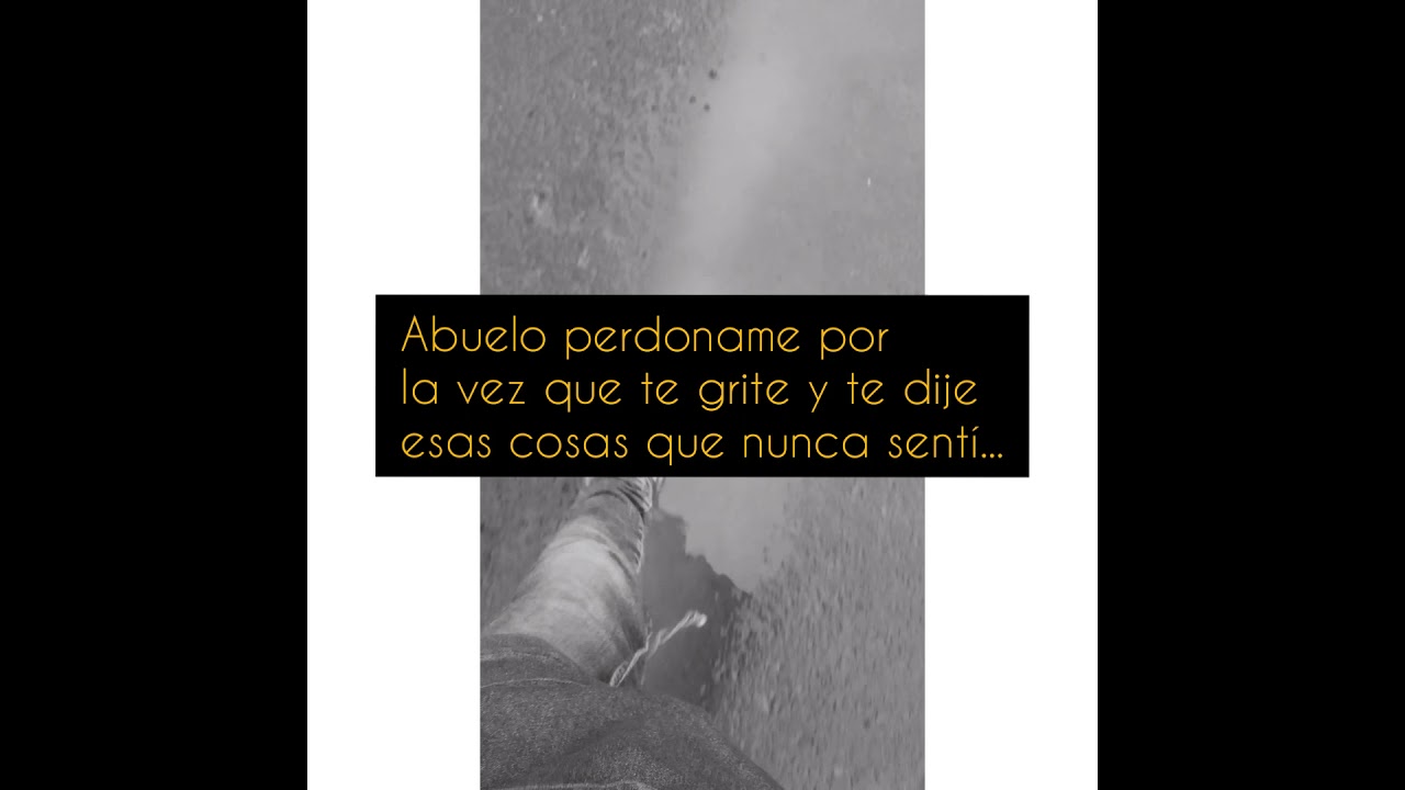 palabras de un nieto a su abuelo fallecido