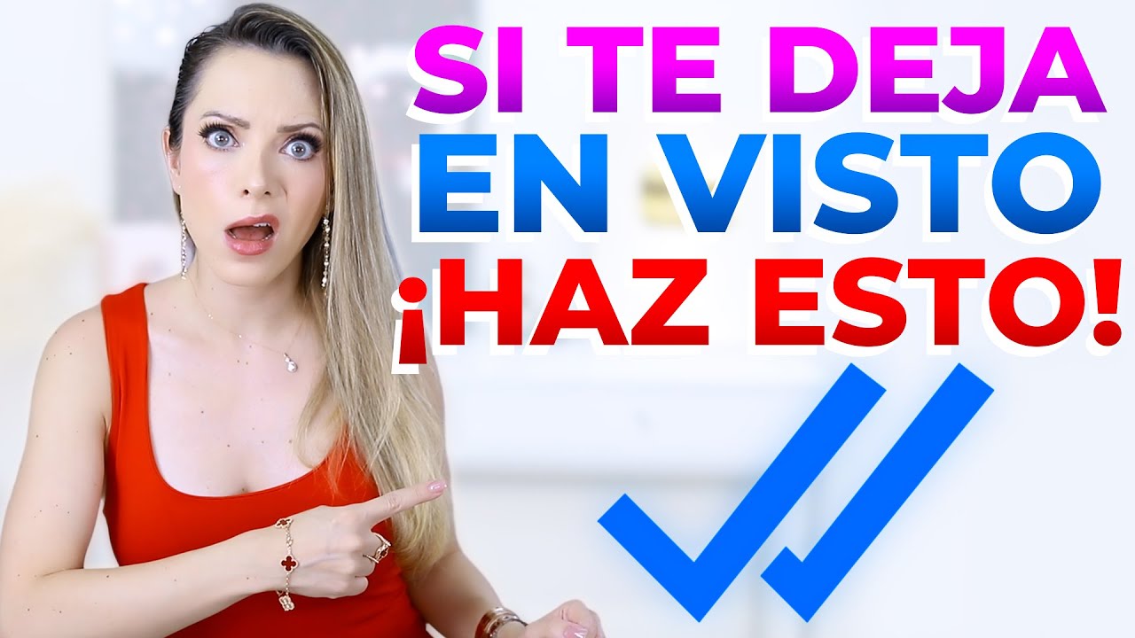 que pasa si tu novio te deja en visto