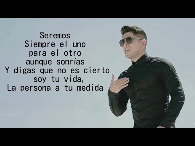 seremos siempre el uno para el otro letra