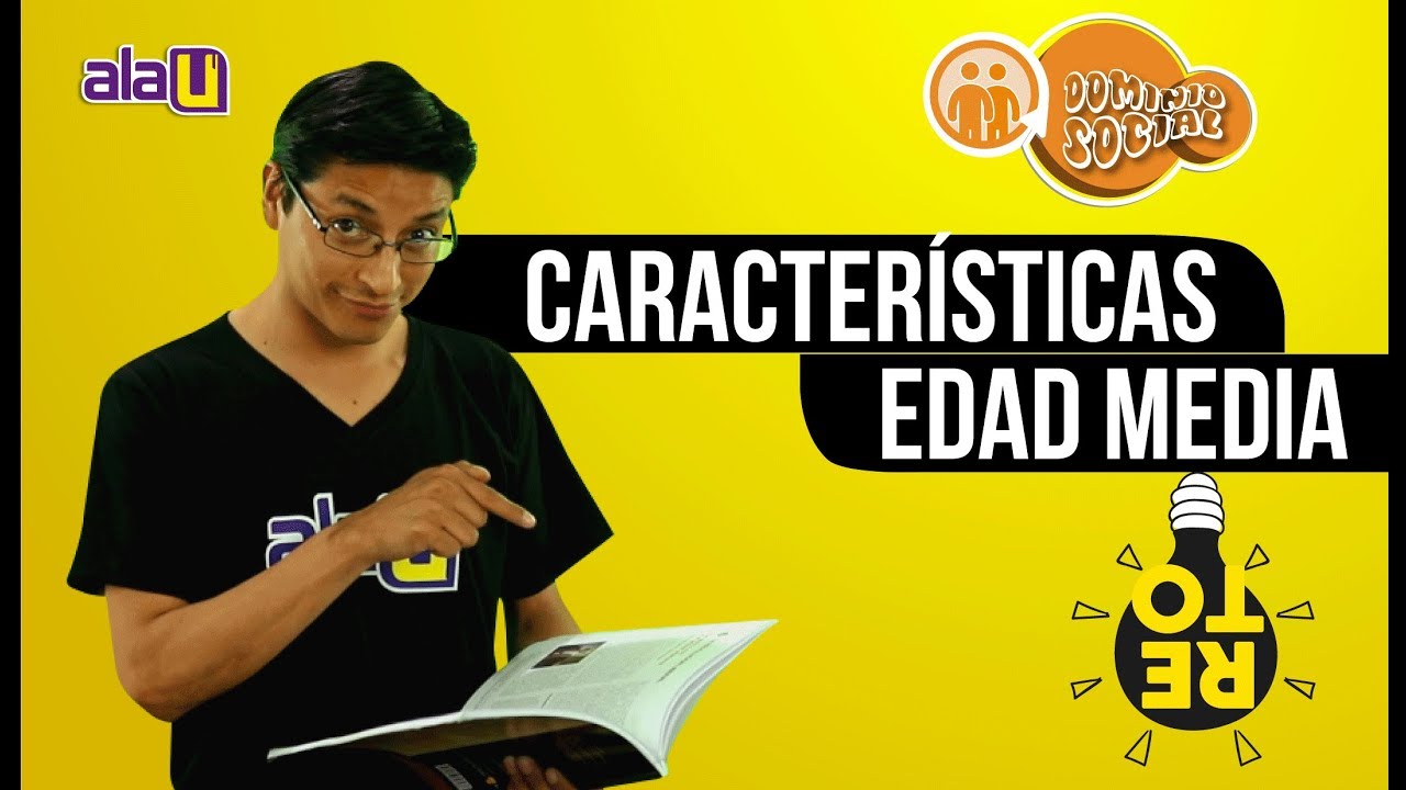 son las principales características de la edad media excepto