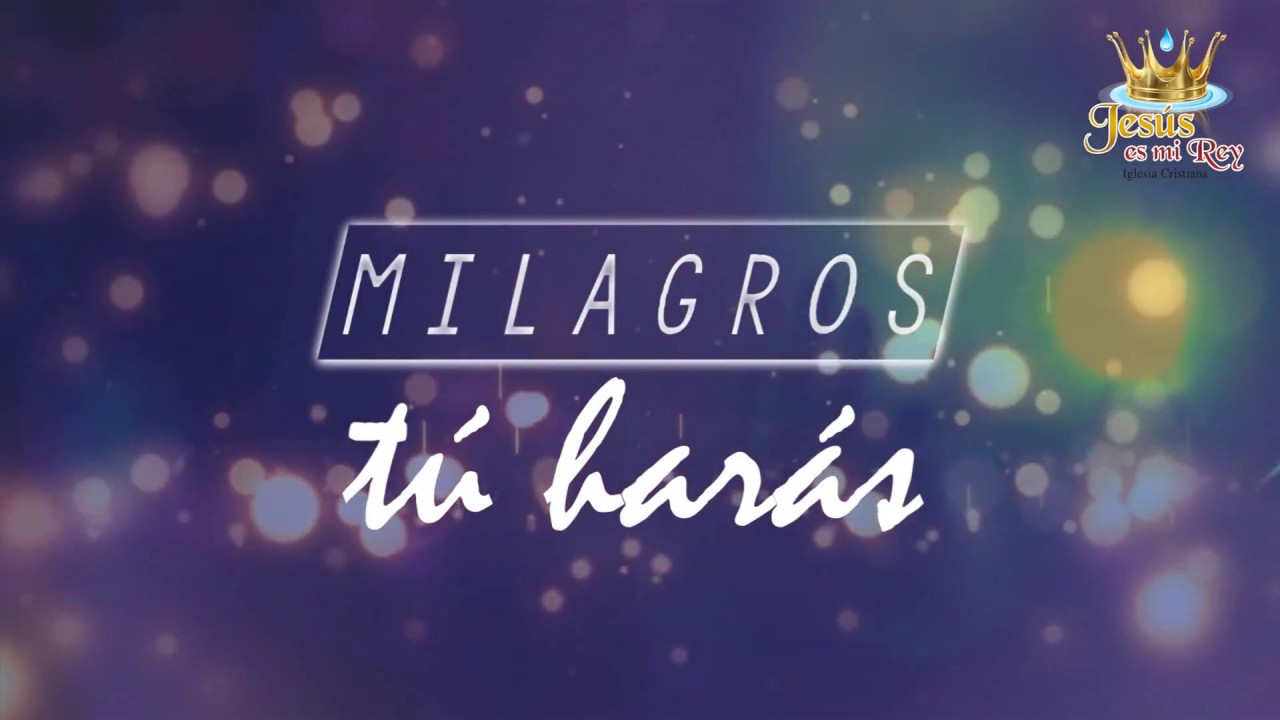 yo creo en ti milagros tu haras letra