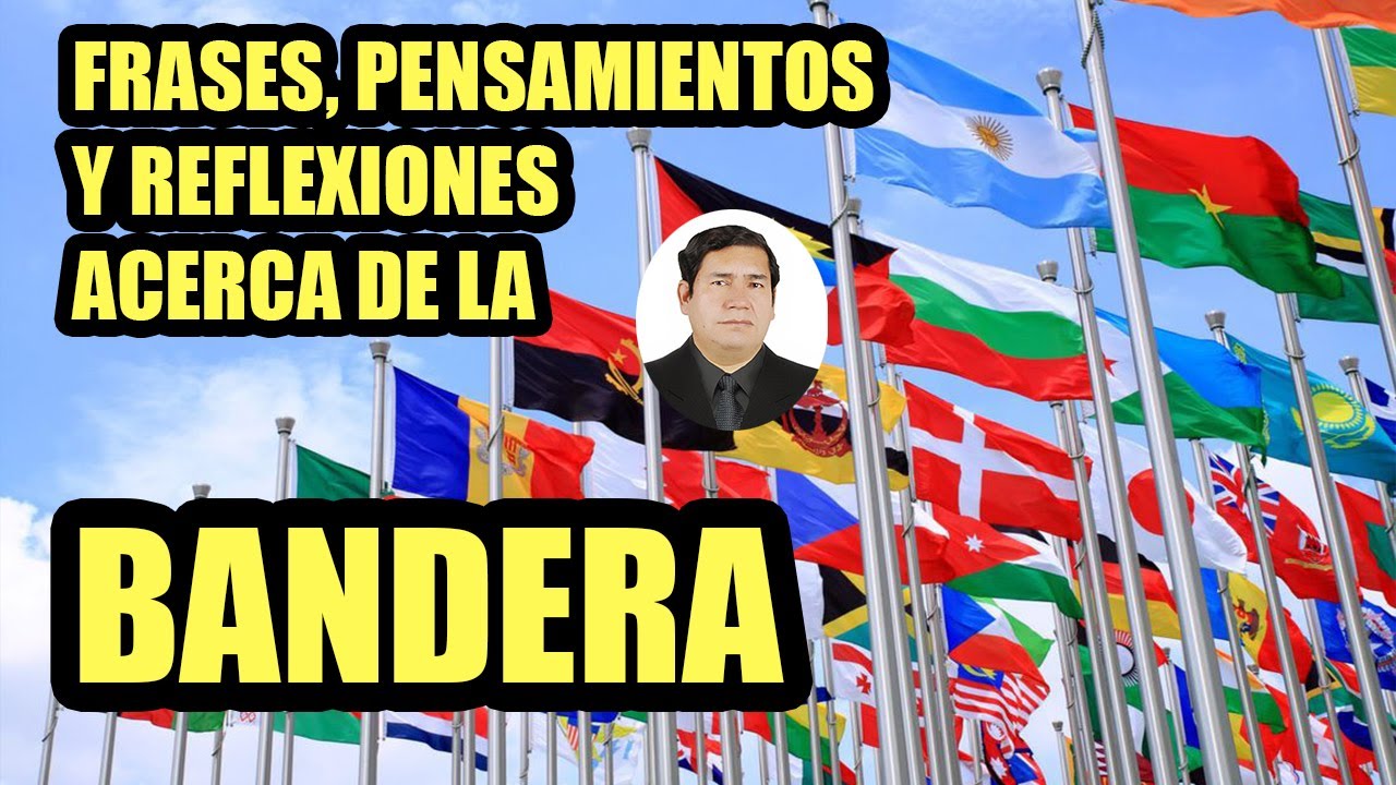 frases relacionadas con el dia de la bandera