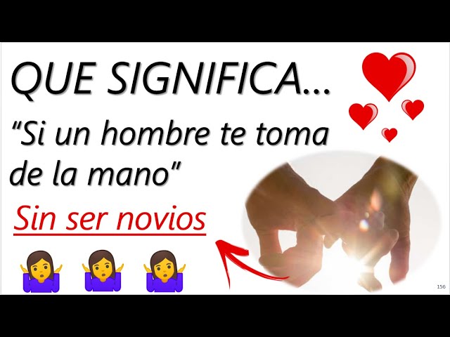 me agarra la mano y no somos novios