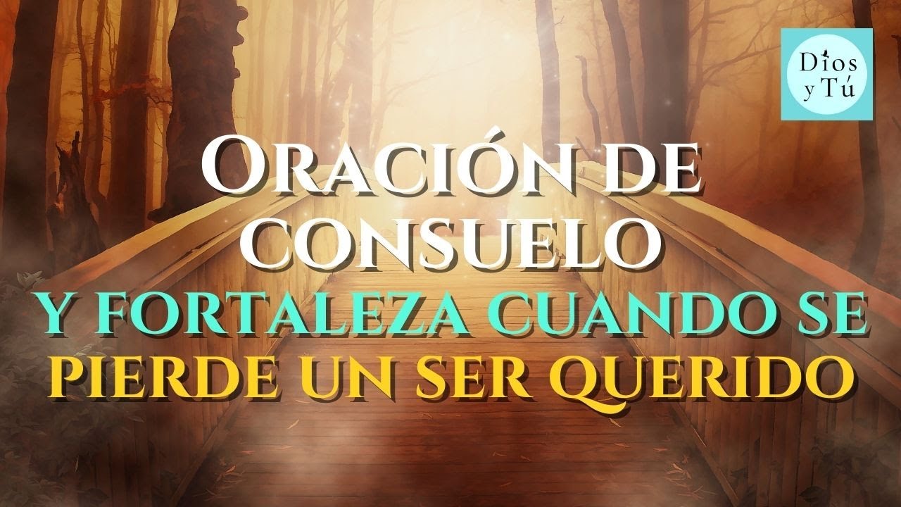 oracion para personas que perdieron un ser querido