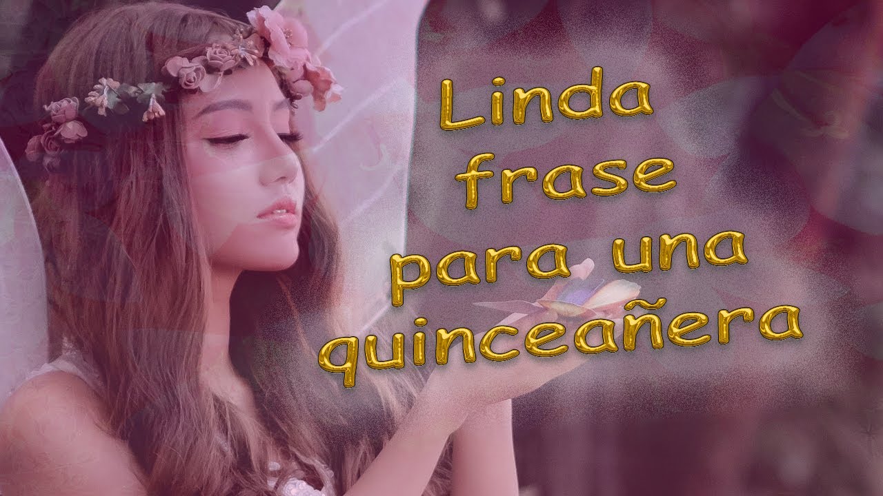 palabras de bendicion para mi hija de 15 años