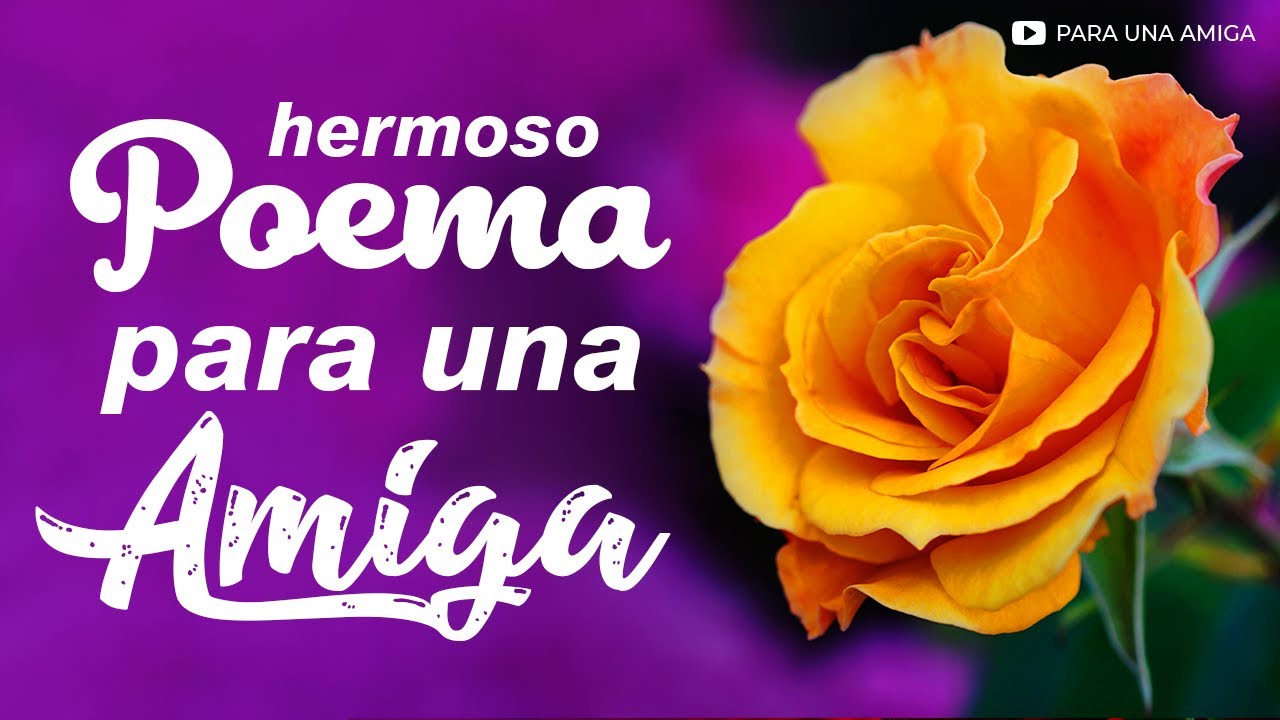 poemas cortos para una amiga que quiero mucho