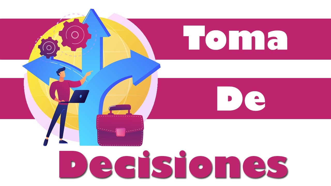 proceso de toma de decisiones en una empresa