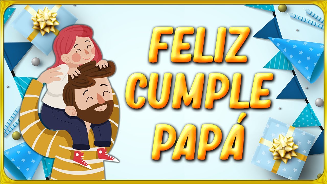 carta de feliz cumpleaños al padre de mis hijos