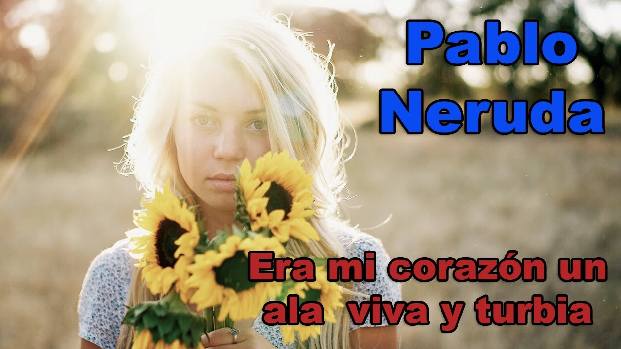 era mi corazón un ala viva y turbia