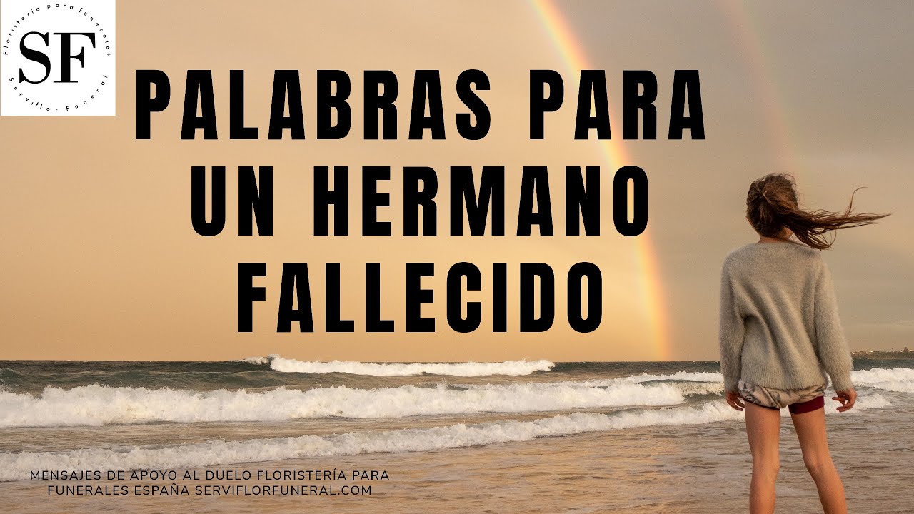 frases para despedir a un hermano que murio