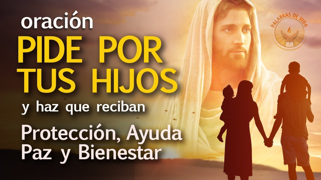 gracias mi dios por cuidar de mis hijos