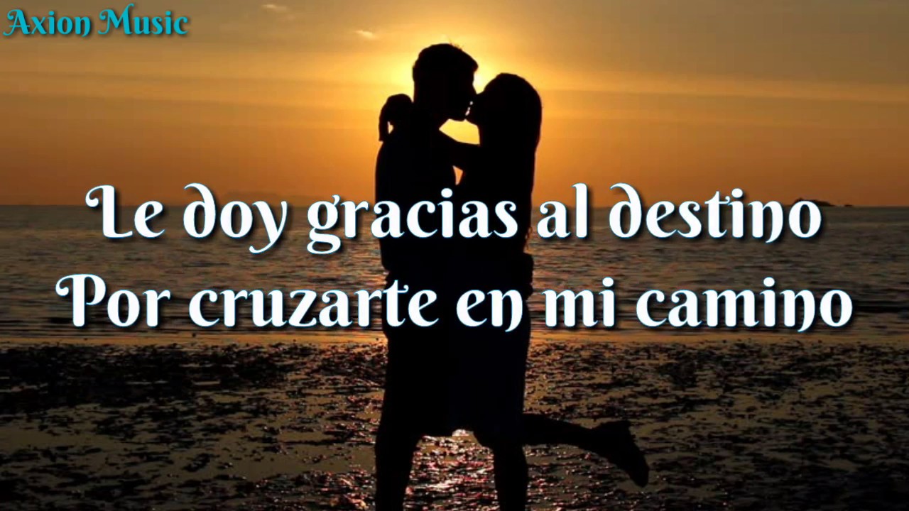 le doy gracias a dios por ponerte en mi camino