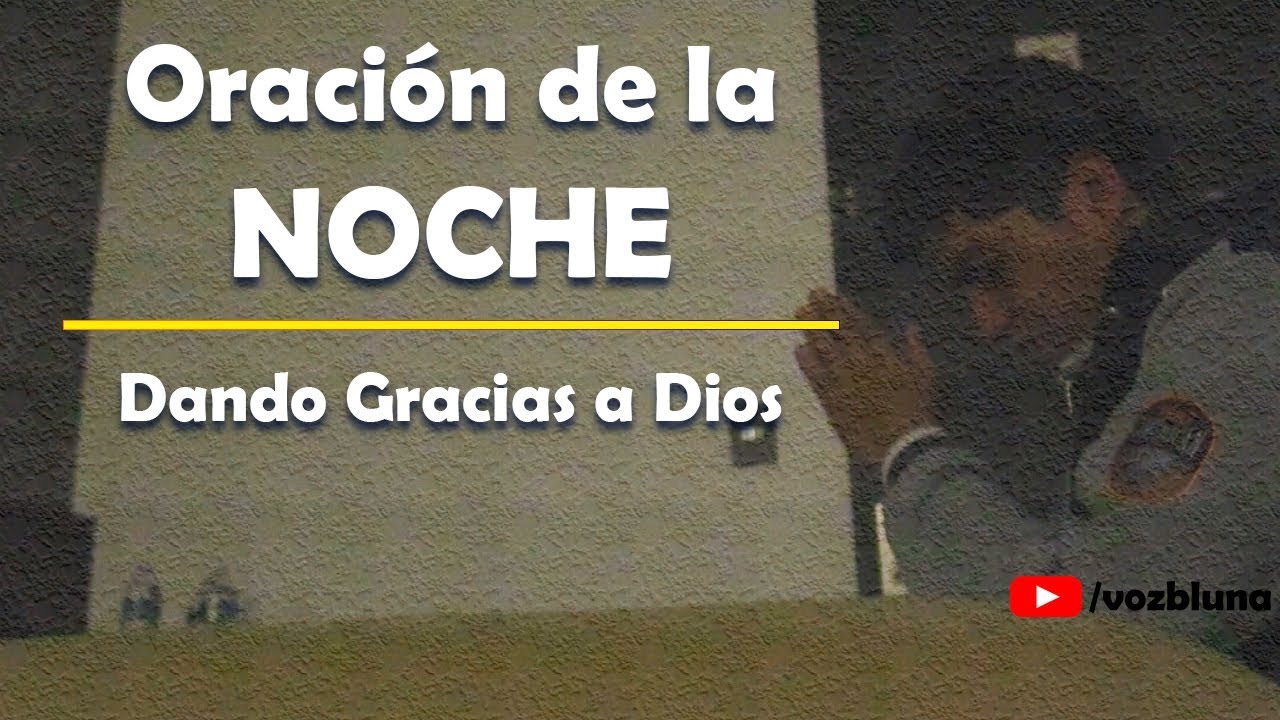 oración de buenas noches para dar gracias a dios