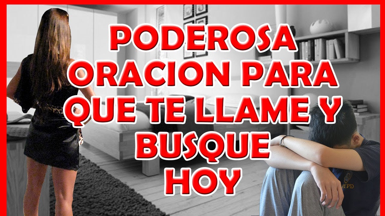 oracion para que la persona que te gusta te busque