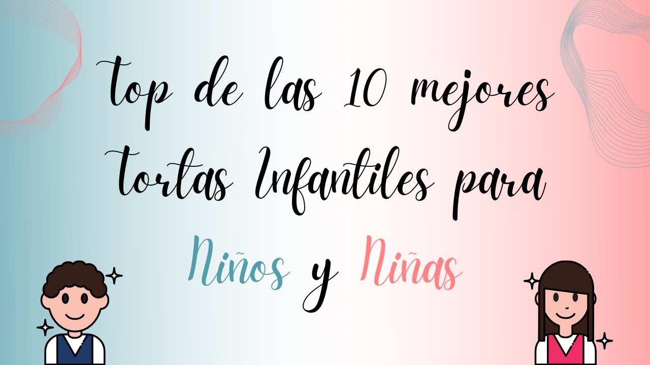 pasteles para niños de 10 a 12 años