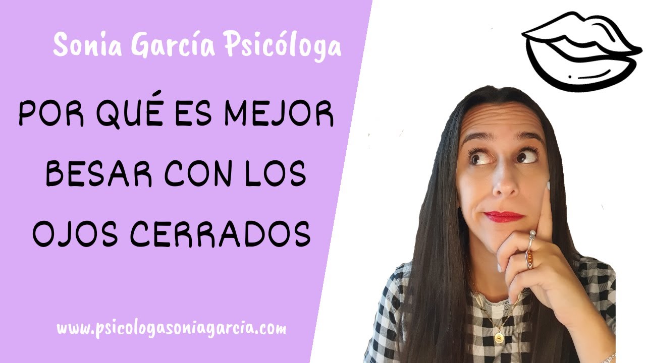 que significa que te besen con los ojos abiertos