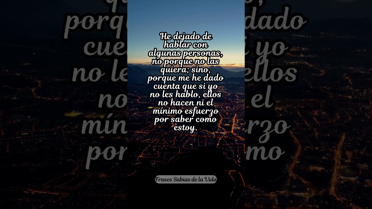frases para personas que te dejan de hablar