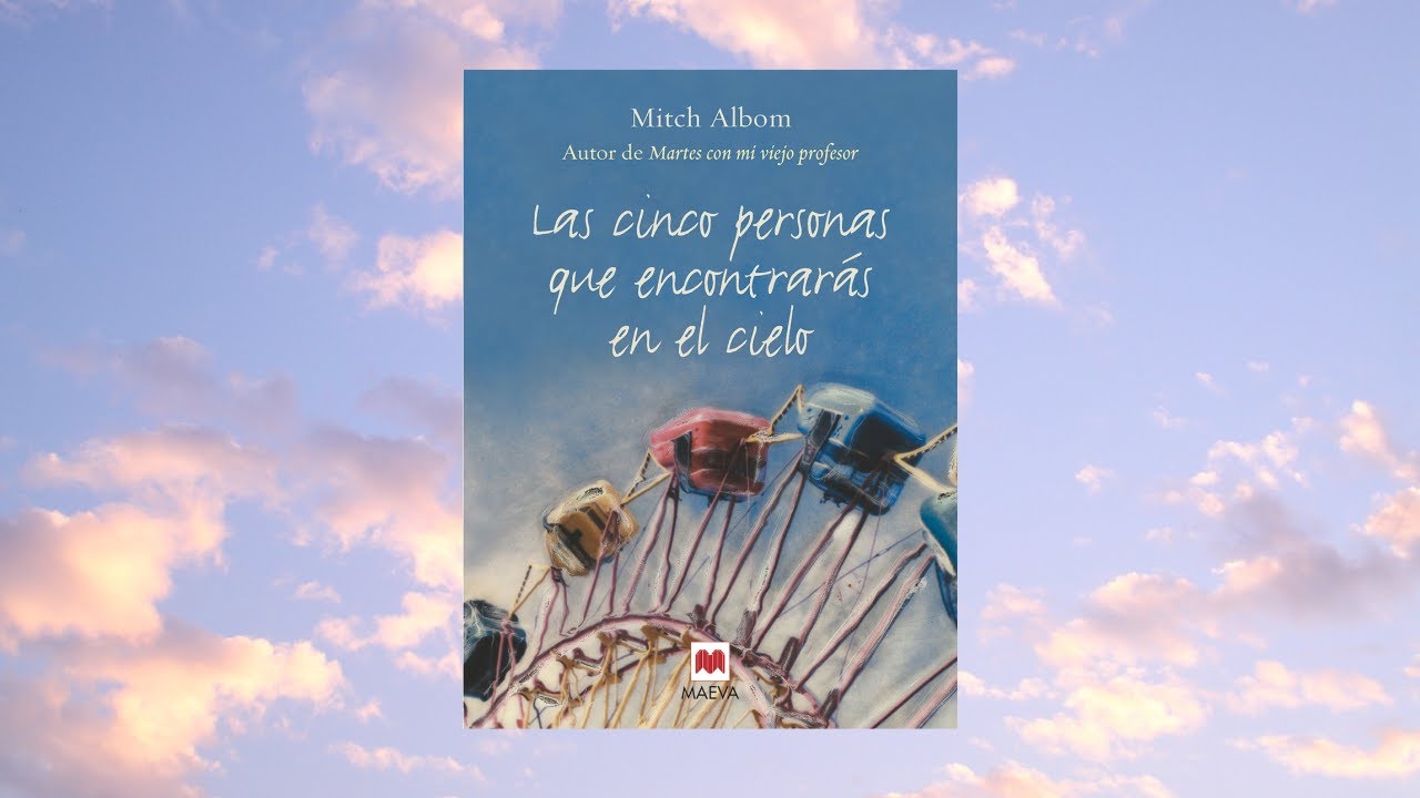 mitch albom las cinco personas que encontrarás en el cielo