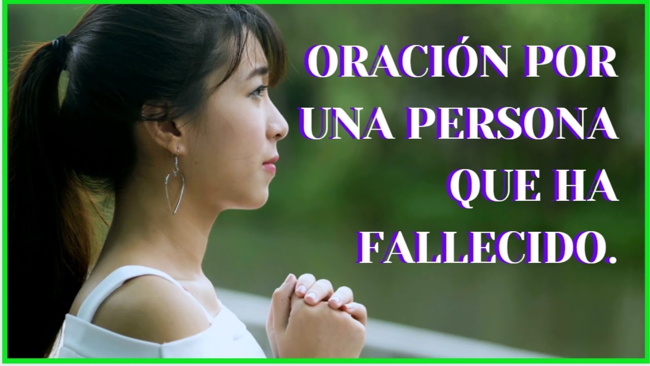 oracion de despedida a un ser querido fallecido
